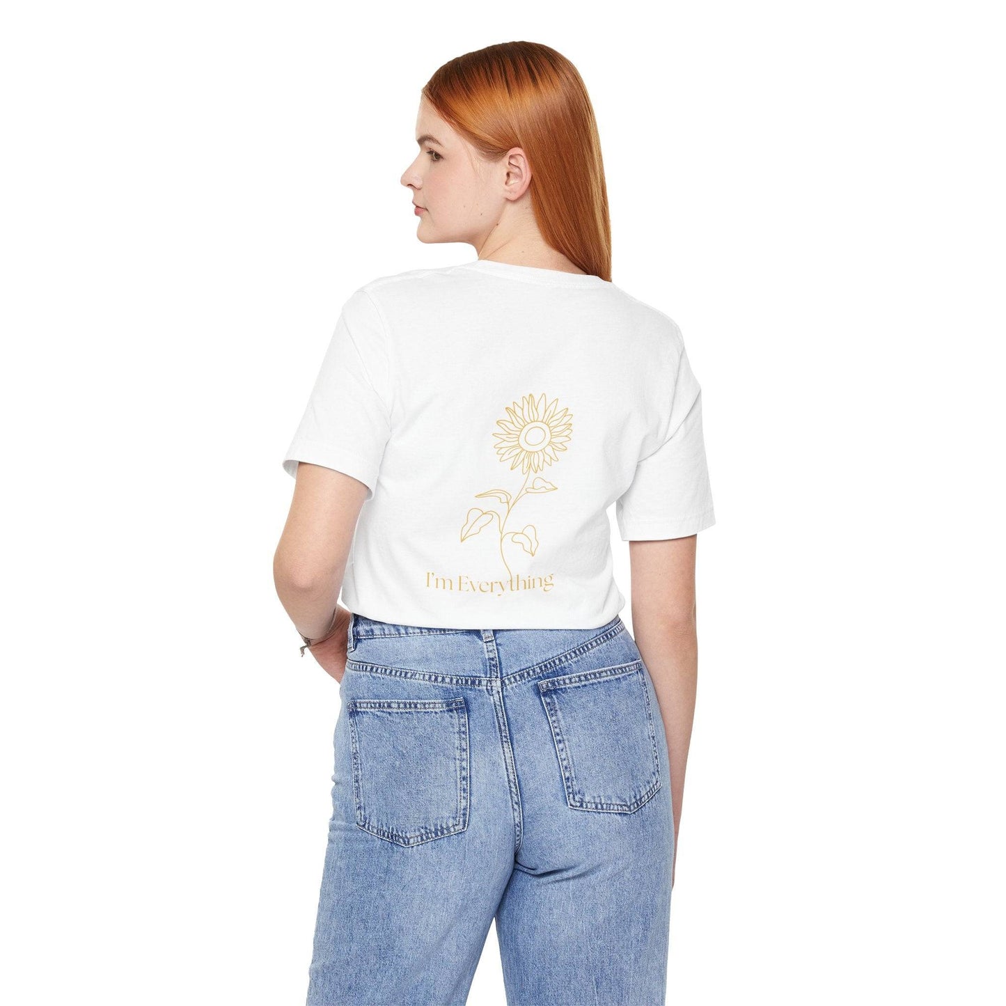 Back view of the Made for Sunny Days T-Shirt featuring a yellow sunflower graphic and 'I'm Everything' text, ideal for uplifting summer wear.